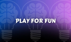 [IMAGE] Play for Fun
